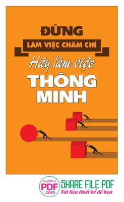 File tranh Đừng làm việc chăm chỉ - Hãy làm việc thông minh (bản gốc) in lụa 5D
