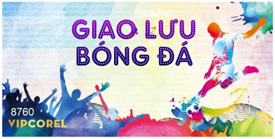 File tranh gốc Backdrop giao lưu bóng đá 2024 file corel (sắc nét từng chi tiết)
