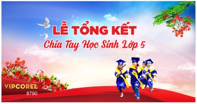 Ảnh gốc Backdrop lễ tổng kết chia tay học sinh lớp 5 (độ nét cao) in mica