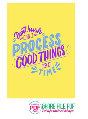 Hình ảnh file gốc in trần nhà Don't rush process good things time file vector PDF