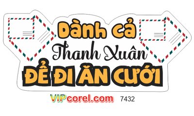 File tranh Hashtag Dành cả thanh xuân để đi ăn cưới file PDF (ảnh gốc) in trần nhà