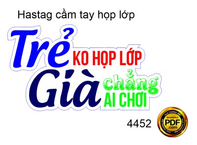 Tải file Hastag cầm tay Trẻ không họp lớp già chẳng ai chơi file corel (ảnh gốc) in tranh kính