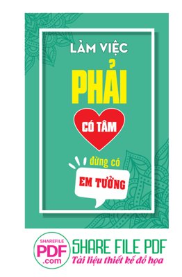 Tải file tranh Làm việc phải có tâm đừng có em tưởng file vector PDF (gốc) tại Filetranh.com