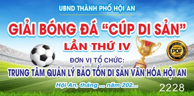 File gốc Market giải bóng đá "cúp di sản" lần thứ IV tại Hội An (in tráng gương) sang trọng