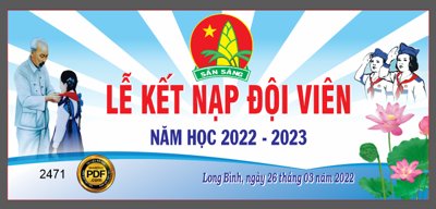Tải file gốc Market lễ kết nạp đội viên năm học 2022 * Long Bình (in khổ lớn) quảng cáo