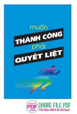 Tải file PSD Muốn thành công phải quyết liệt file vector PDF (nguyên layer) để in