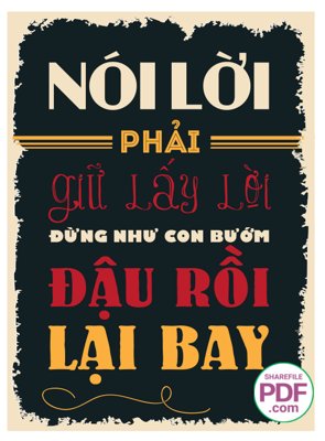 Download file Nói lời phải giữ lấy lời - đừng như con bướm đậu rồi lại bay (gốc) cho xưởng in