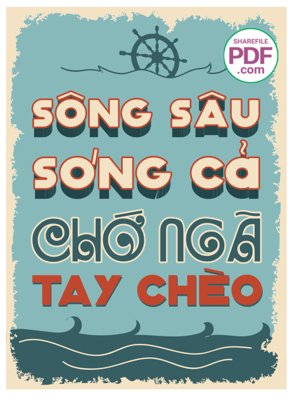 Download file gốc Sông sâu sóng cả chớ ngã tay chèo file vector PDF (in lụa) nghệ thuật