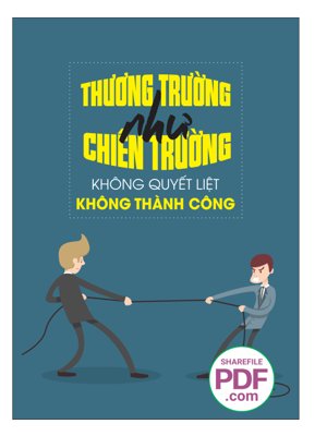 File in trần Thương trường như chiến trường không quyết liệt không thành công (bản gốc) hoa văn