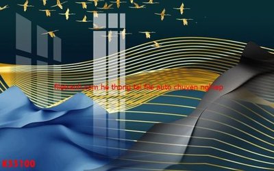 Tải file gốc File gốc in tranh tổng hợp K55100 (in không vỡ ảnh)