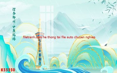 Tải file gốc File gốc in tranh tổng hợp K55250 (in không vỡ ảnh)